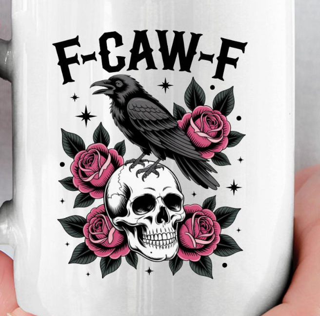 Personalised Funny F-CAW-F Skull Crow Graphic cup, mug - Novelty Humour Funny gifts - Snazzy Dudds