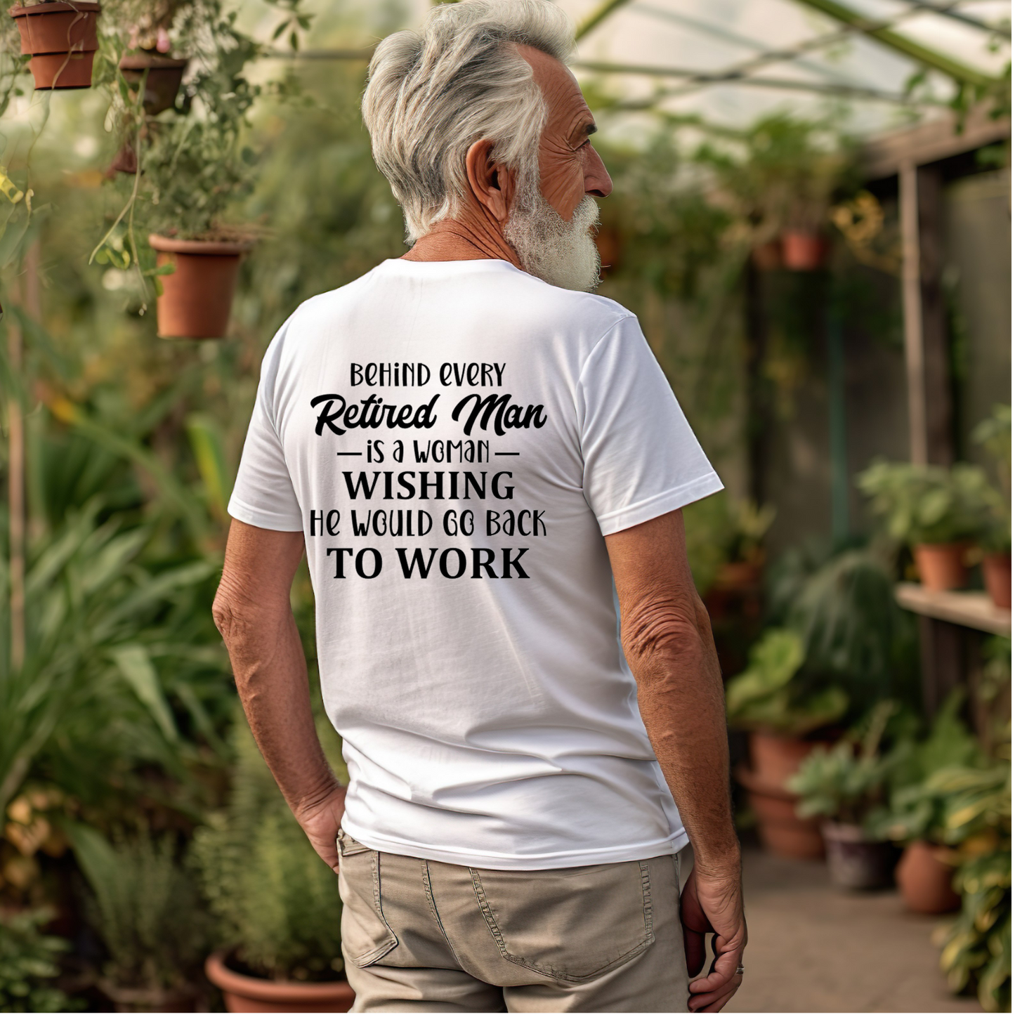 Behind Every Retired Man - Retirement Gift Tshirt