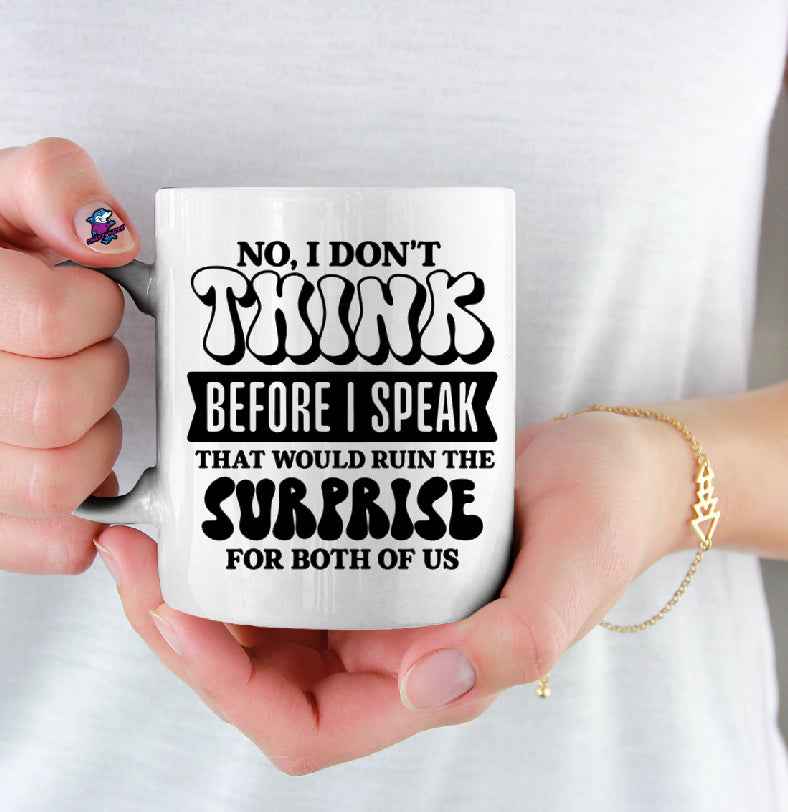 I Don't think before I speak 11oz Friendship Best Friends Cup Mug - Snazzy Dudds