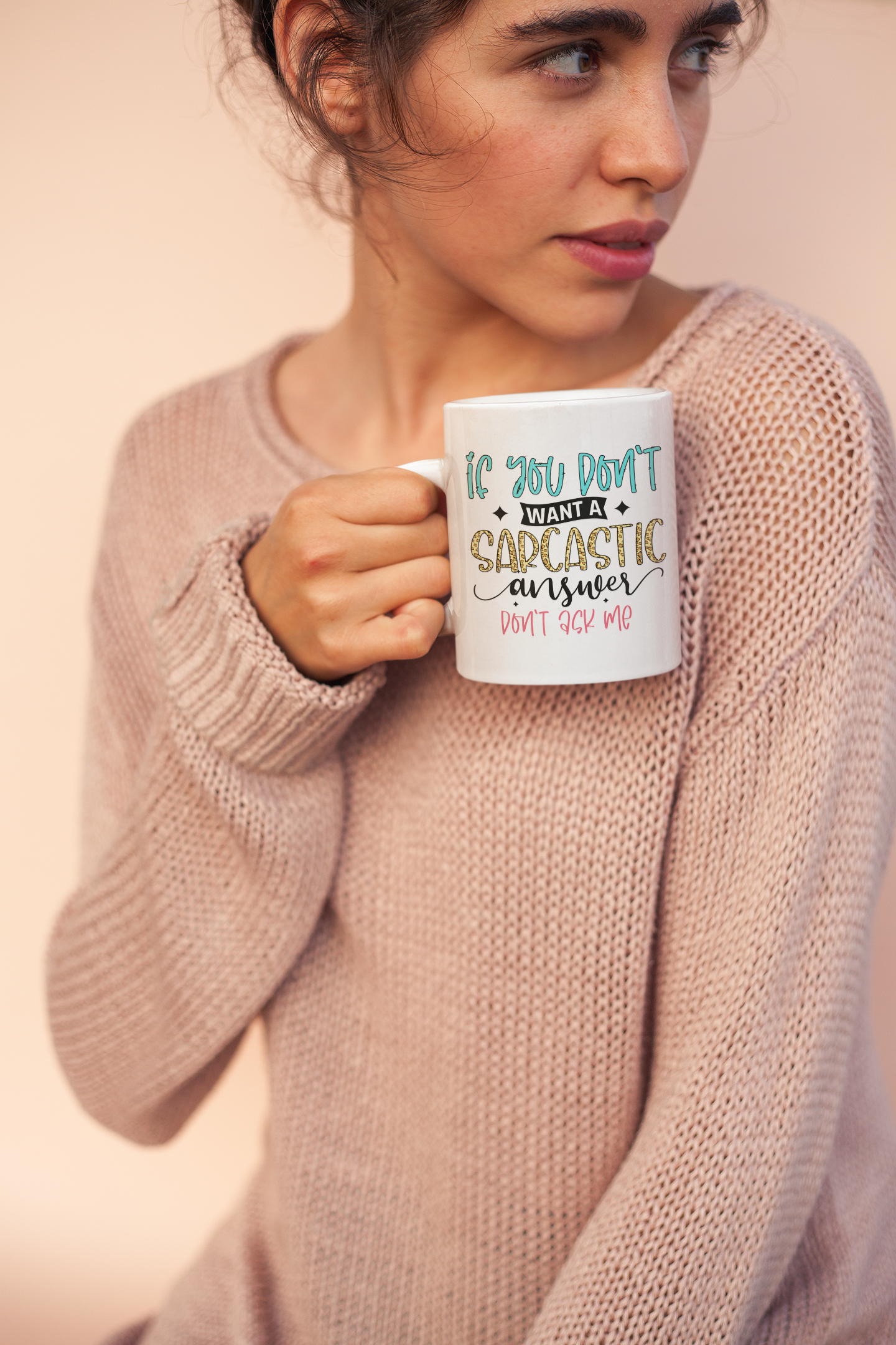 If You Don't Want A Sarcastic Answer Don't Ask Me 11oz Cup Mug - Snazzy Dudds