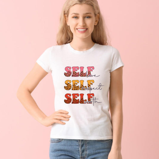 Self Love Self Respect Self Worth White Tshirt