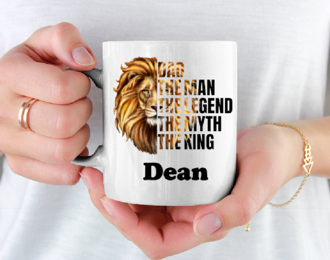 Personalised Dad The Man The Legend The Myth The King - Lion Fathers Day / Birthday / Christmas 11oz Cup Mug