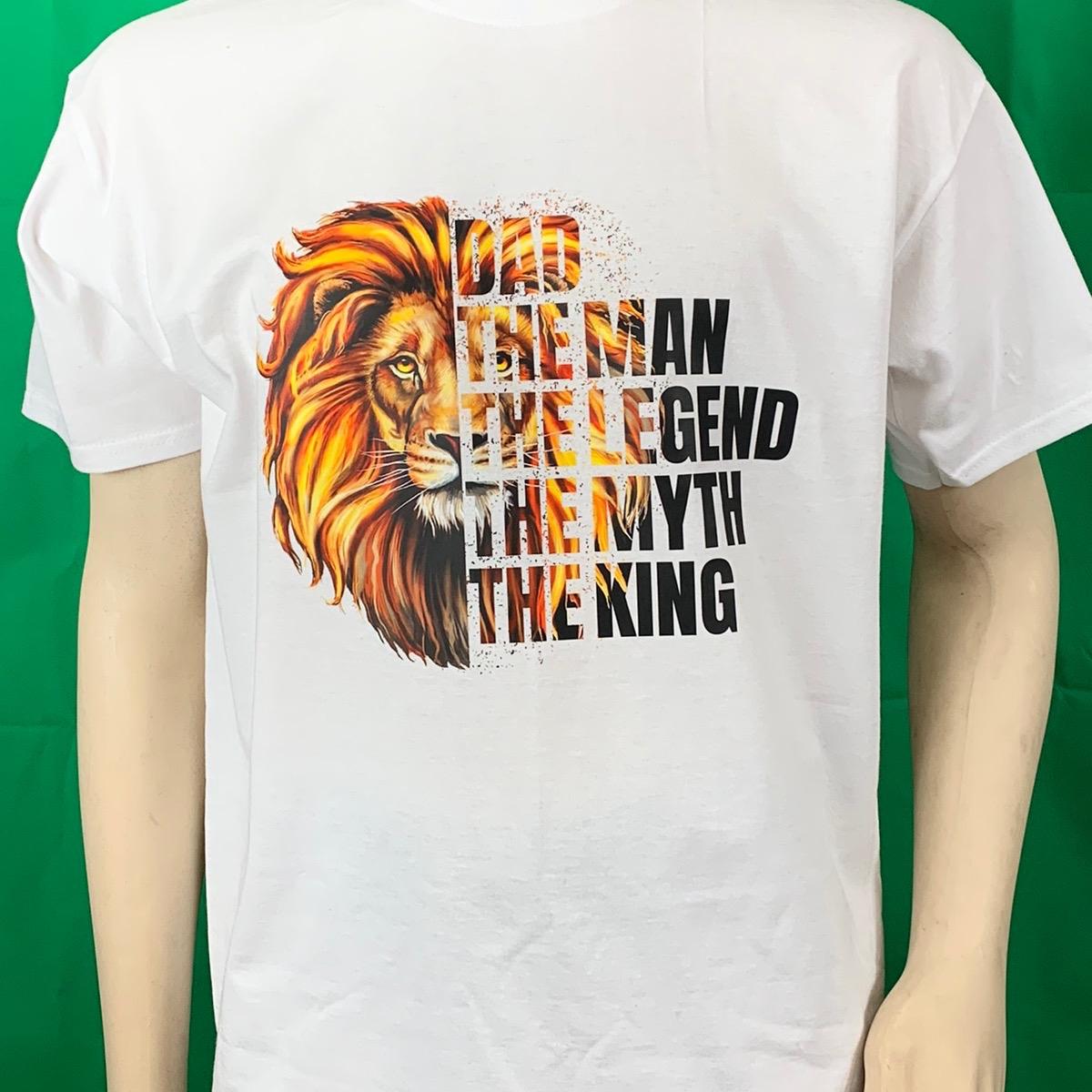 Lion Dad, The Man, The Legend, The Myth, The King Fathers Day Birthday Tshirt Gift