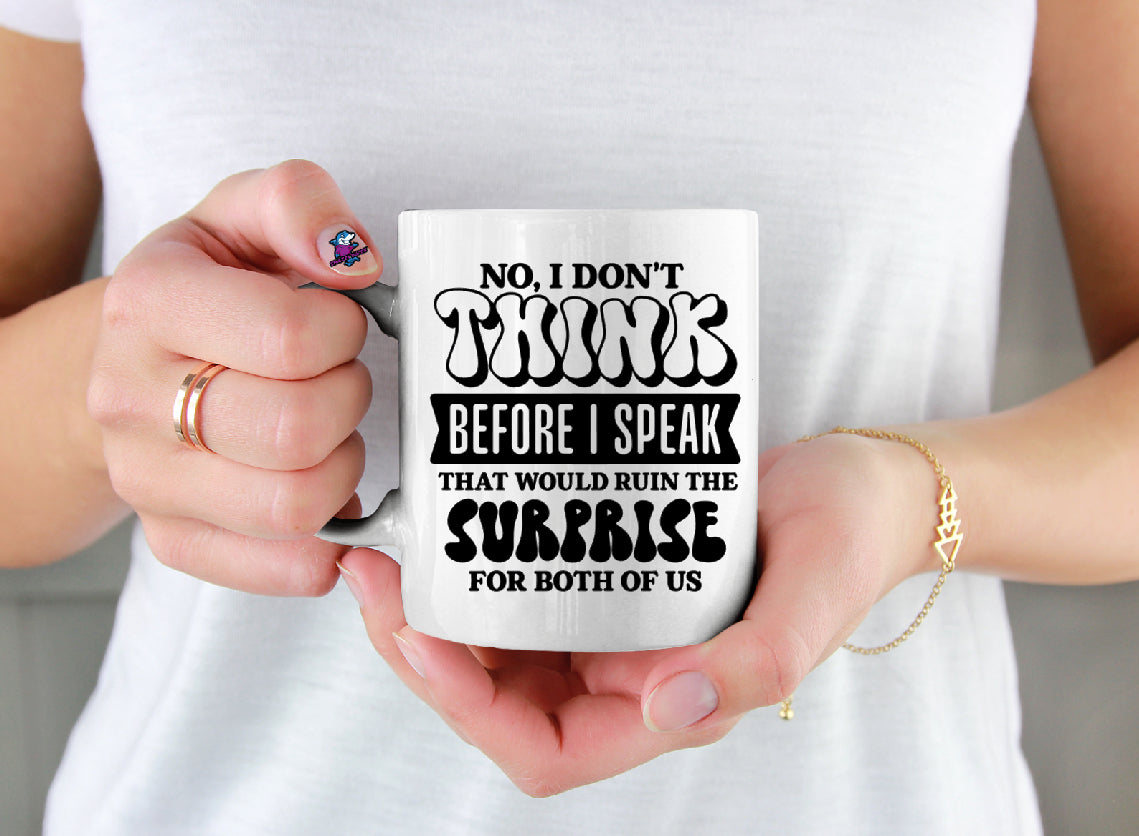 I Don't think before I speak 11oz Friendship Best Friends Cup Mug