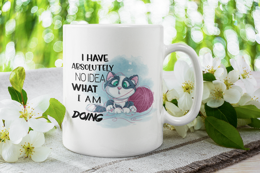 Personalised Cup I Have No Idea What I'm Doing?
