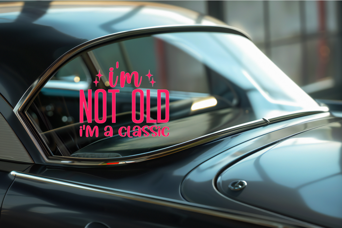 I'M NOT OLD I'M CLASSIC Funny Car Van 4x4 Bumper Window Vinyl Decal Sticker - Snazzy Dudds