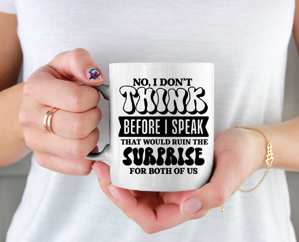 I Don't think before I speak 11oz Friendship Best Friends Cup Mug