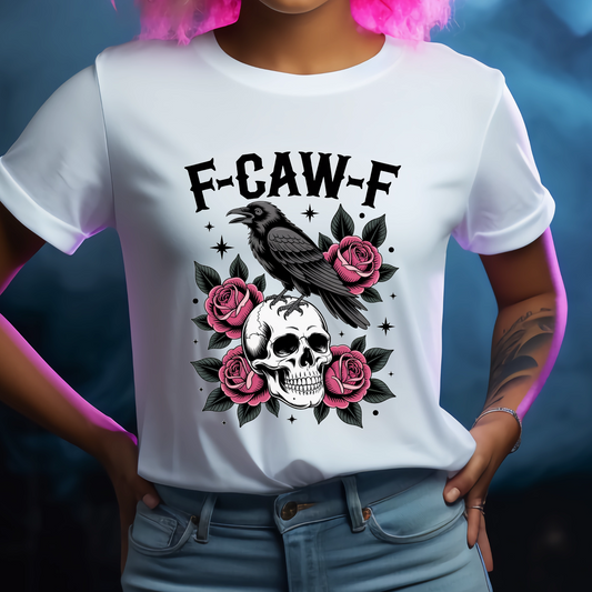 Funny F-CAW-F Skull Crow Graphic T-Shirt - Plus Size Short Sleeve Casual Shirt, Machine Washable Novelty Humour Apparel, Funny Tshirts gifts good graphic tees streetwear Tshirt