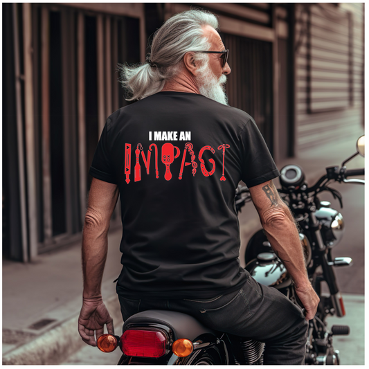 I Make An Impact, BDSM Adult Kink Events Black Fetish Novelty Gift Unisex Tshirt Tee
