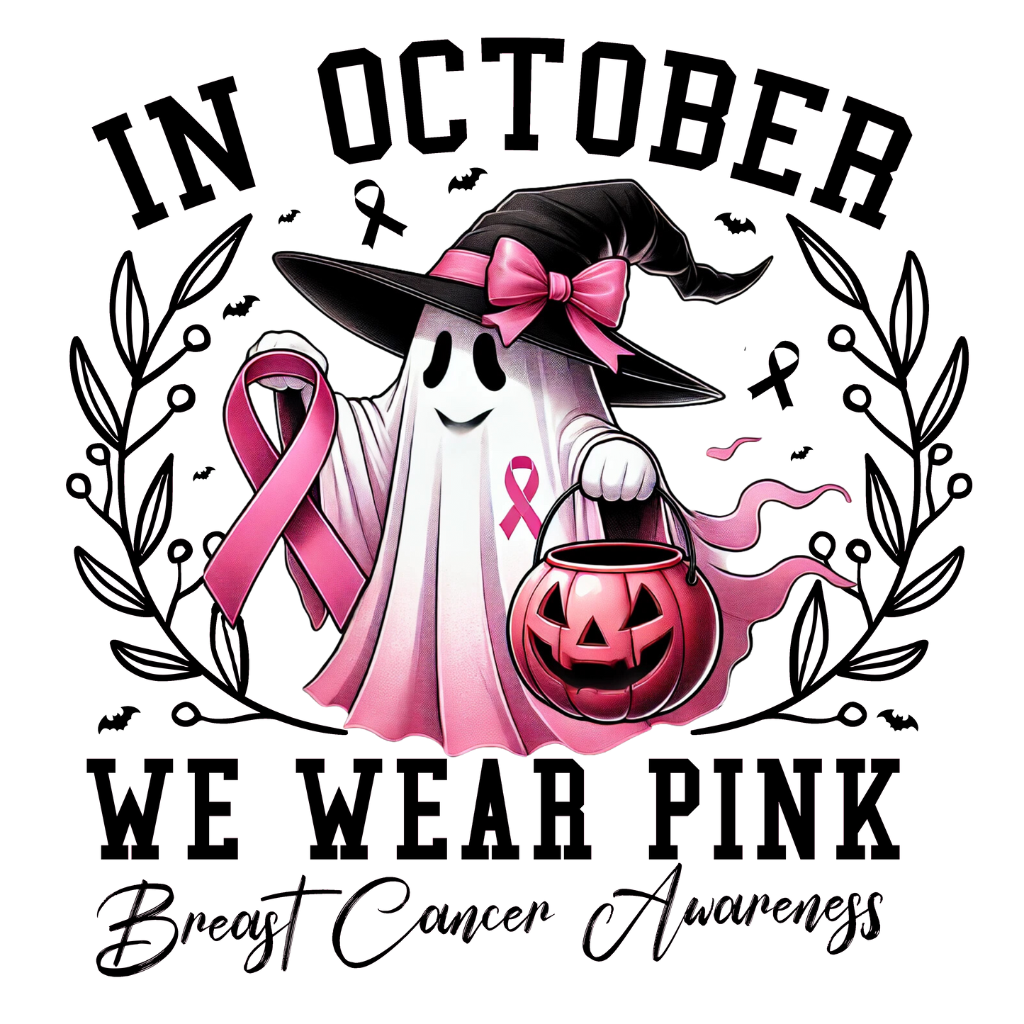 In October We Wear Pink Breast Cancer Awareness Ghost DTF Transfer