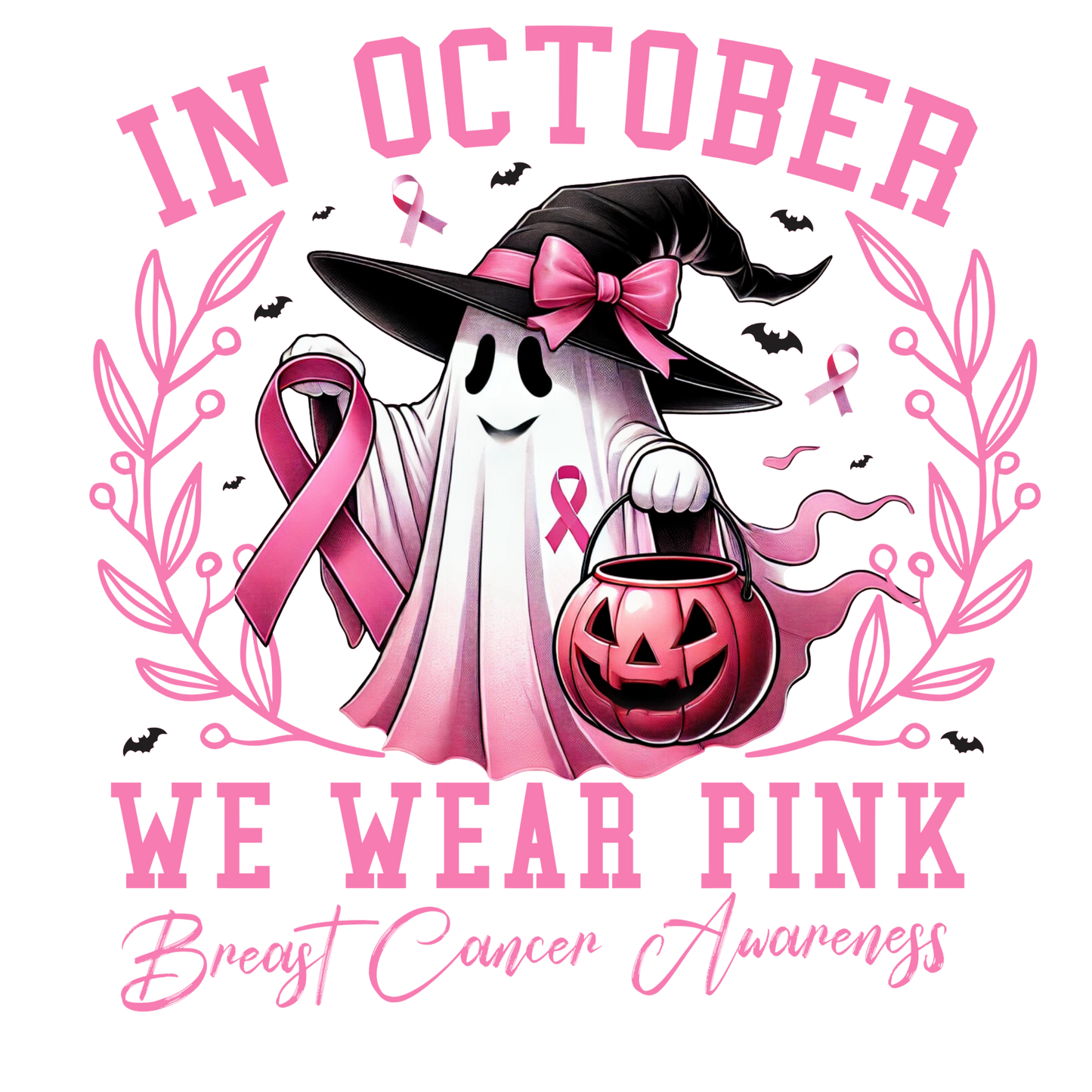 In October We Wear Pink Breast Cancer Awareness Ghost DTF Transfer