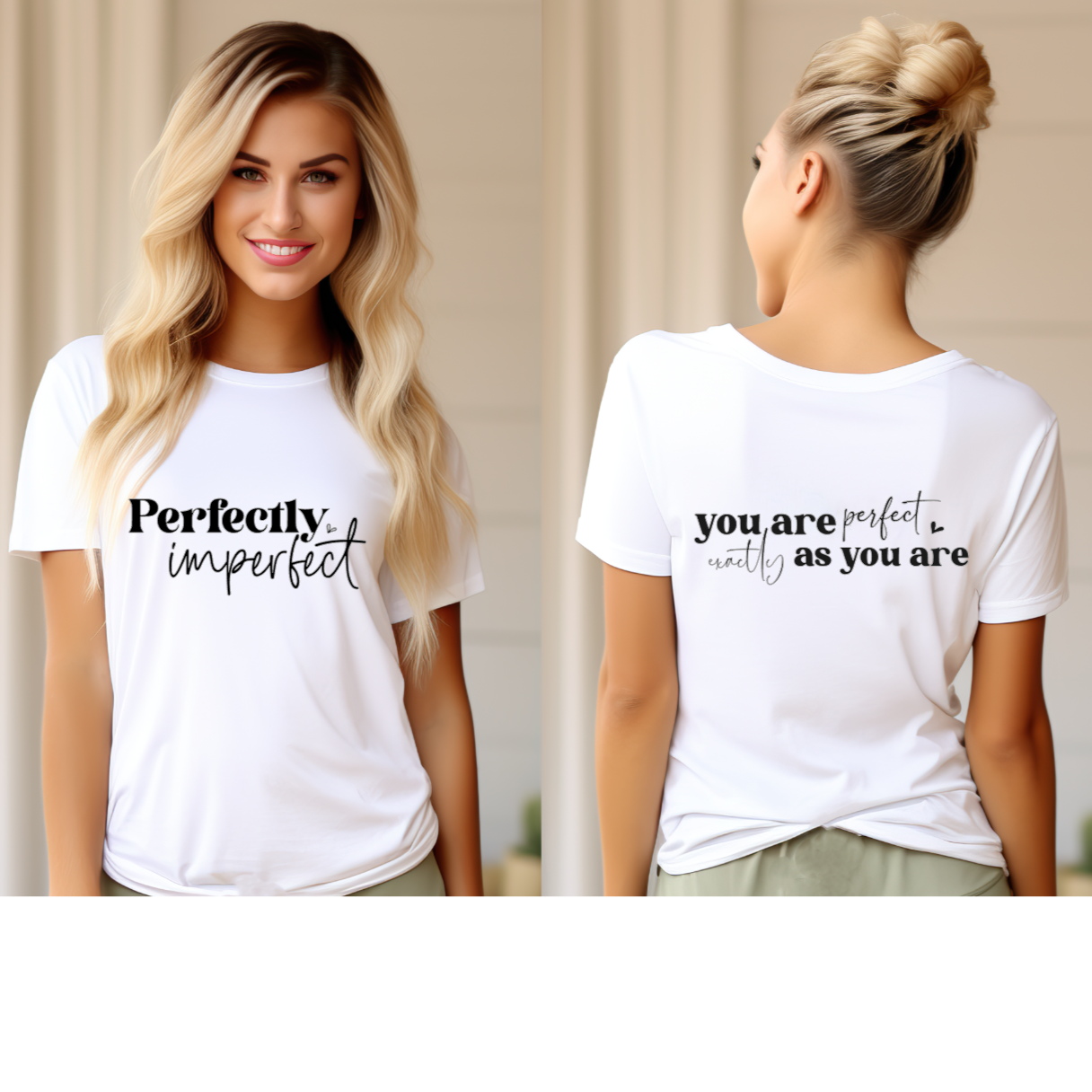 Perfectly Imperfect You Are Perfect Exactly As You Are White Tshirt Black Writing