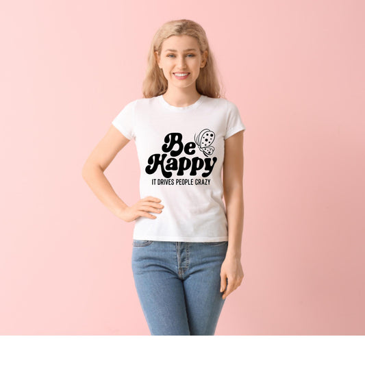 Be happy it Drives People Crazy Mental Health Awareness Butterfly Tshirt