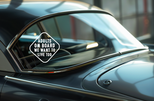 Window Vinyl Decal Sticker - Adults On Board We Want to Live Too Funny Car Sticker