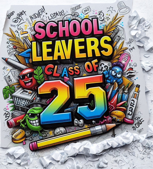 DTF Transfer ONLY - School Leaver 2025 DTF Transfer